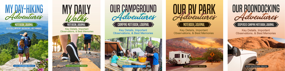 Notebooks, journals, diaries, logbooks for hiking, walking, camping in campgrounds, boondocking, and RV park stays: record details and memories.
